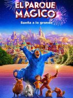 Parque Mágico 2019 en DVDRip, 720p, 1080p Español Latino