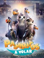 Pajaritos a Volar 2019 en 720p, 1080p Español Latino