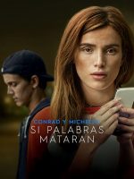 Conrad y Michelle Si Las Palabras Mataran 2018 en 720p, 1080p Español Latino