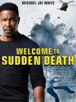 Welcome to Sudden Death 2020 en 720p, 1080p Español Latino