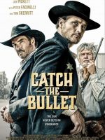 Catch the Bullet 2021 en 720p, 1080p Español Latino