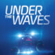 Under The Waves PC Full 2023, Lucha por superar una pérdida que le cambió la vida en medio de una extensa misión subacuática