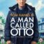 A Man Called Otto cartel poster